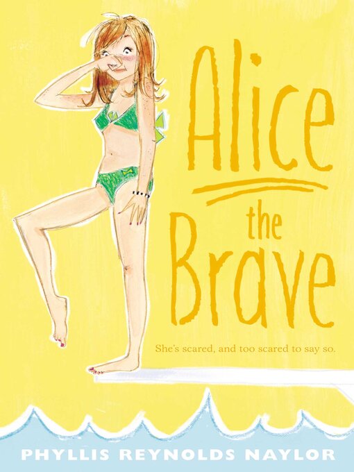 Title details for Alice the Brave by Phyllis Reynolds Naylor - Wait list